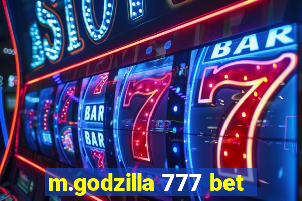 m.godzilla 777 bet